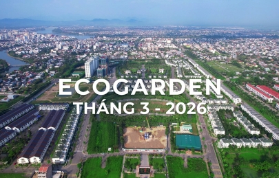 TIẾN ĐỘ ECOGARDEN – THÁNG 03.2026